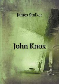 Cover image for John Knox