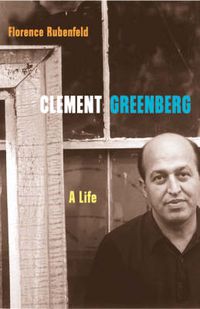 Cover image for Clement Greenberg: A Life