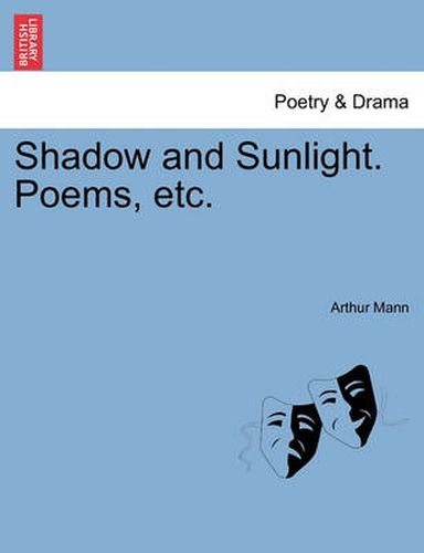 Cover image for Shadow and Sunlight. Poems, Etc.