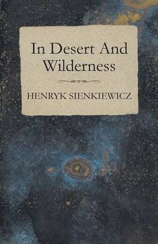 Cover image for In Desert And Wilderness