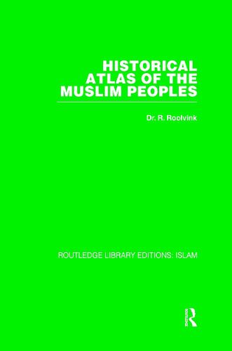 Cover image for Historical Atlas of the Muslim Peoples