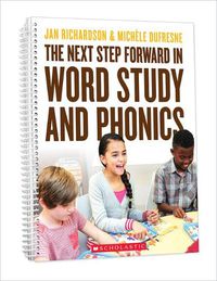 Cover image for The Next Step Forward in Word Study and Phonics