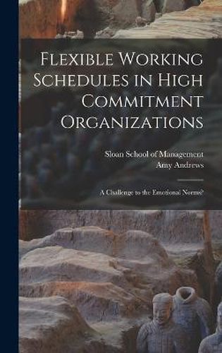 Cover image for Flexible Working Schedules in High Commitment Organizations