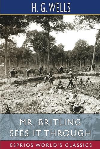 Cover image for Mr. Britling Sees It Through (Esprios Classics)