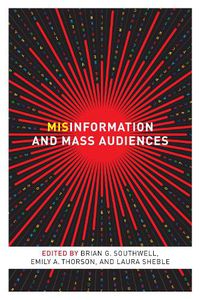 Cover image for Misinformation and Mass Audiences