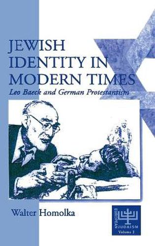 Cover image for Jewish Identity in Modern Times: Leo Baeck and German Protestantism