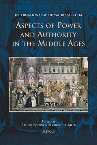 Cover image for Aspects of Power and Authority in the Middle Ages