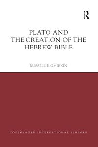 Cover image for Plato and the Creation of the Hebrew Bible