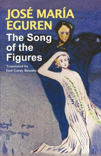 Cover image for The Song of the Figures by Jose Maria Eguren