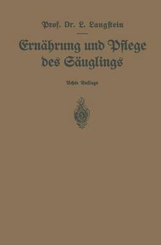 Cover image for Ernahrung Und Pflege Des Sauglings: Ein Leitfaden Fur Mutter Und Zur Einfuhrung Fur Pflegerinnen Unter Zugrundelegung Des Leitfadens Von Pescatore