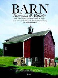 Cover image for Barn: Preservation and Adaptation, The Evolution of a Vernacular Icon