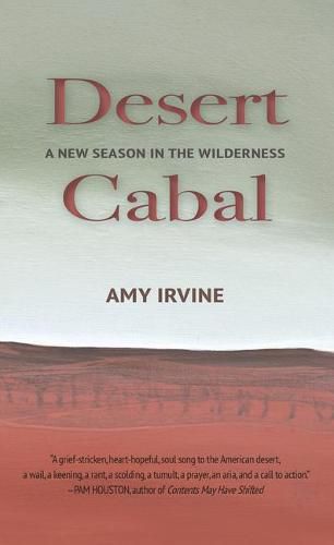 Cover image for Desert Cabal: A New Season in the Wilderness