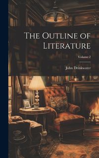 Cover image for The Outline of Literature; Volume 2