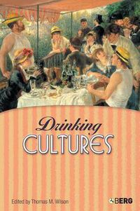 Cover image for Drinking Cultures: Alcohol and Identity