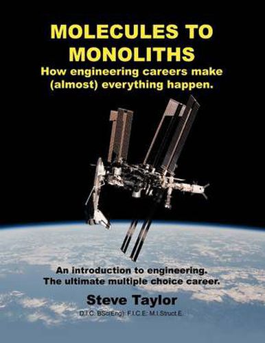 Cover image for Molecules to Monoliths How Engineering Careers Make (Almost) Everything Happen.