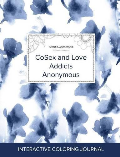 Cover image for Adult Coloring Journal: Cosex and Love Addicts Anonymous (Turtle Illustrations, Blue Orchid)