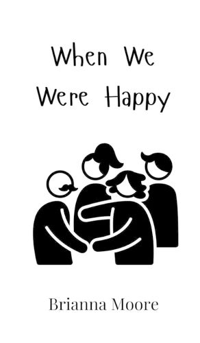 Cover image for When We Were Happy