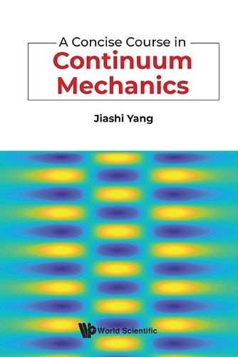 Cover image for A Concise Course In Continuum Mechanics