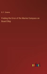 Cover image for Finding the Error of the Marine Compass on Board Ship