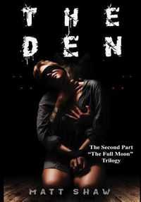 Cover image for The Den: A Psychological Horror Novel