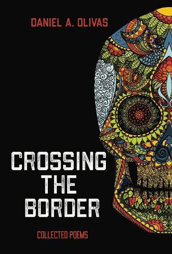 Crossing the Border: Collected Poems