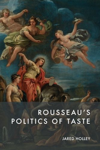 Cover image for Rousseau's Politics of Taste