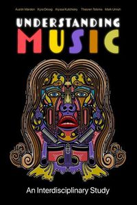 Cover image for Understanding Music: An Interdisciplinary Study