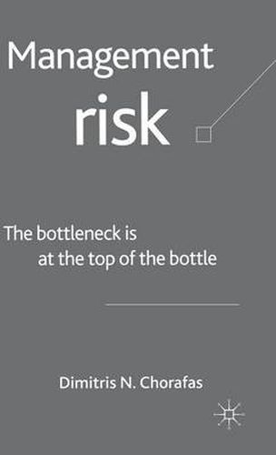 Cover image for Risk Management: The Bottleneck is at the Top of the Bottle