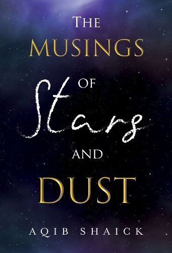 Cover image for The Musings of Stars and Dust