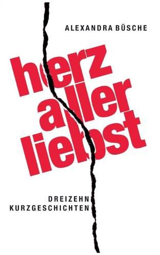 Cover image for Herzallerliebst: Dreizehn Kurzgeschichten