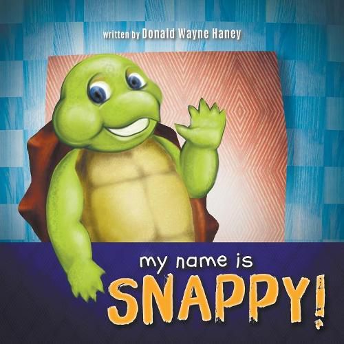 Cover image for My Name Is Snappy!