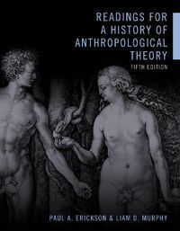 Cover image for Readings for a History of Anthropological Theory, Fifth Edition