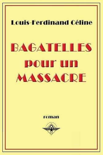 Bagatelles pour un massacre