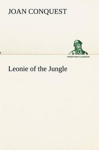 Cover image for Leonie of the Jungle