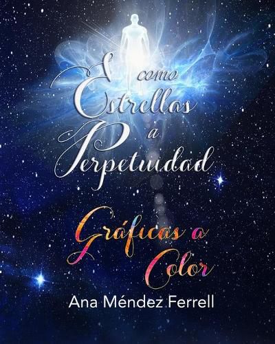 Cover image for Como Estrellas A Perpetuidad Graficas A Color