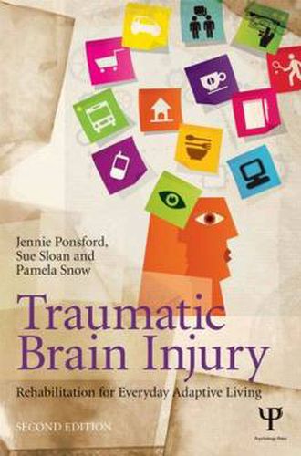 Cover image for Traumatic Brain Injury: Rehabilitation for Everyday Adaptive Living, 2nd Edition