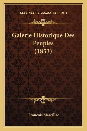 Galerie Historique Des Peuples (1853)