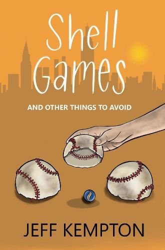 Cover image for Shell Games And Other Things To Avoid