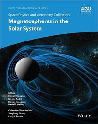 Cover image for Space Physics and Aeronomy Volume 2 - Magnetospheres in the Solar System