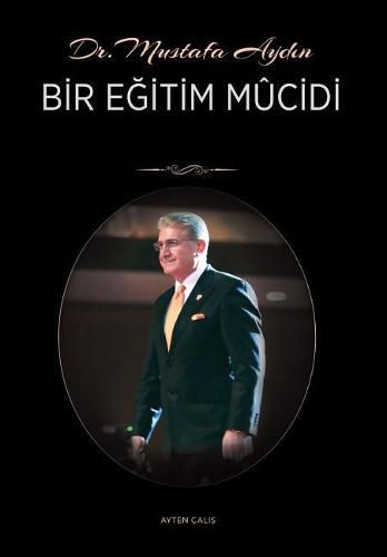 Dr. Mustafa AYDIN: Bir E&#287;itim Mucidi