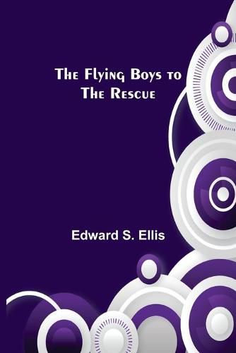 Cover image for The Flying Boys to the Rescue