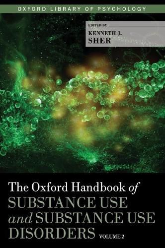 Cover image for The Oxford Handbook of Substance Use and Substance Use Disorders: Volume 2