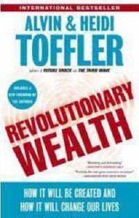 Cover image for Revolutionary Wealth: How it will be created and how it will change our lives