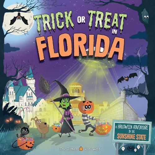 Cover image for Trick or Treat in Florida: A Halloween Adventure in the Sunshine State