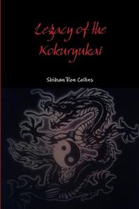 Cover image for Legacy of the Kokuryukai