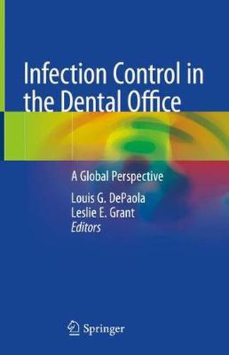 Cover image for Infection Control in the Dental Office: A Global Perspective