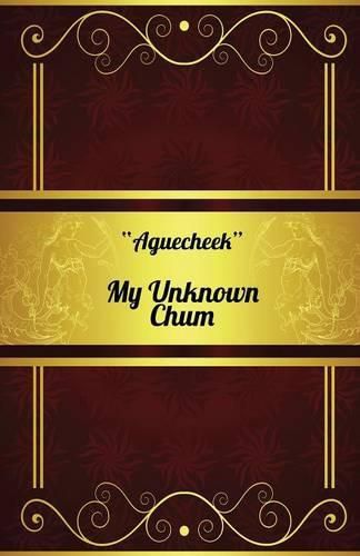 Cover image for My Unknown Chum