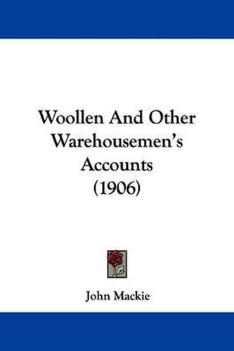 Woollen and Other Warehousemen's Accounts (1906)