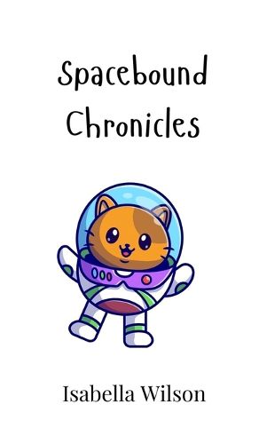 Cover image for Spacebound Chronicles