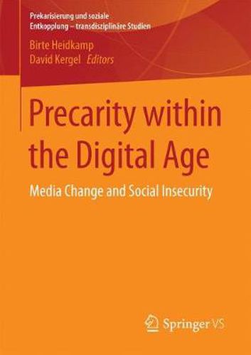 Cover image for Precarity within the Digital Age: Media Change and Social Insecurity